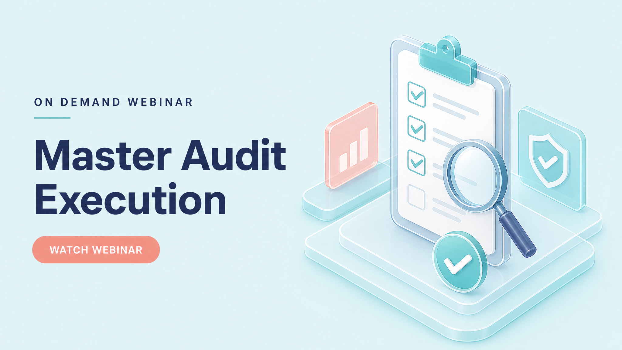 On-demand webinar, Master Audit Execution, watch button.